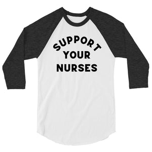 Support Your Nurses Baseball Tee