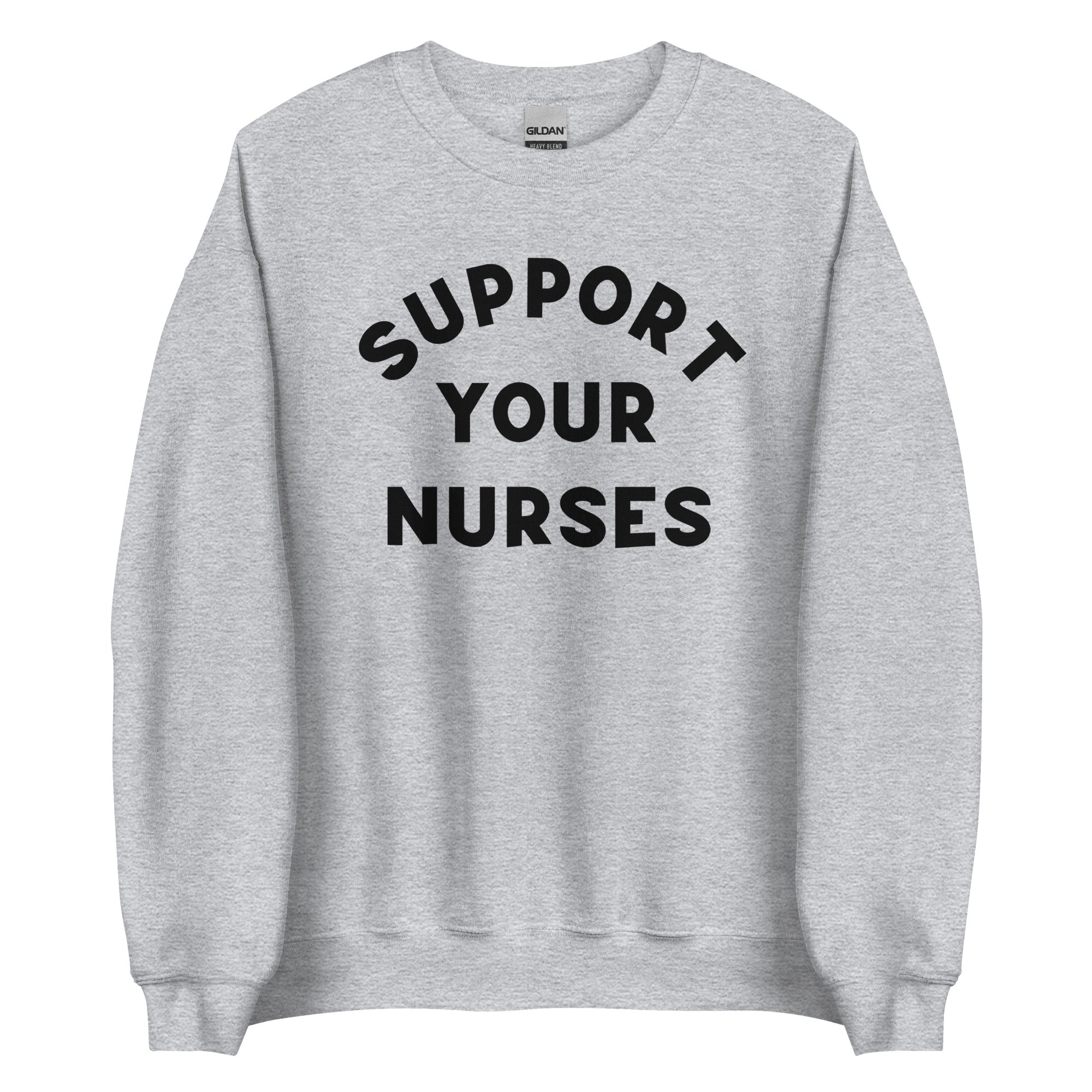 Support Your Nurses Crewneck