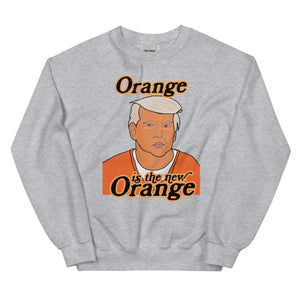 Orange Is The New Orange Crewneck