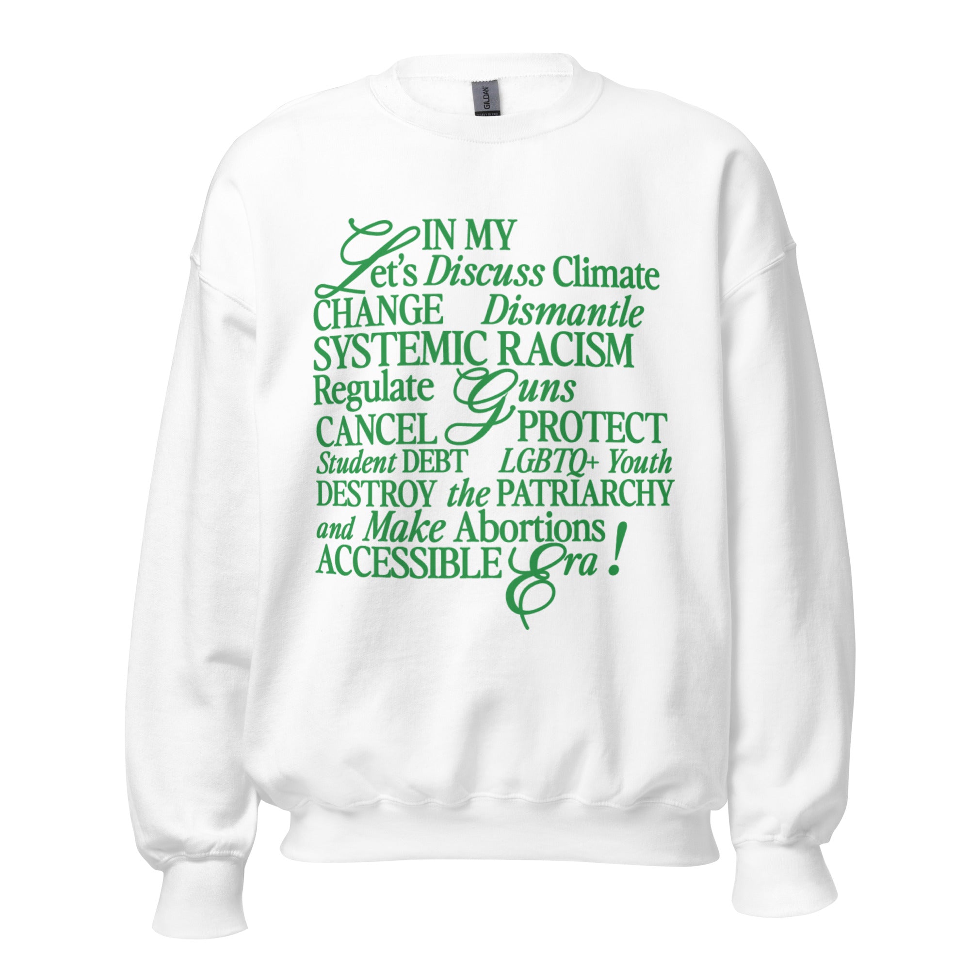 In My Social Justice Era Green Crewneck