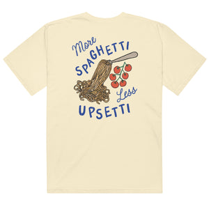 More Spaghetti Less Upsetti Tee