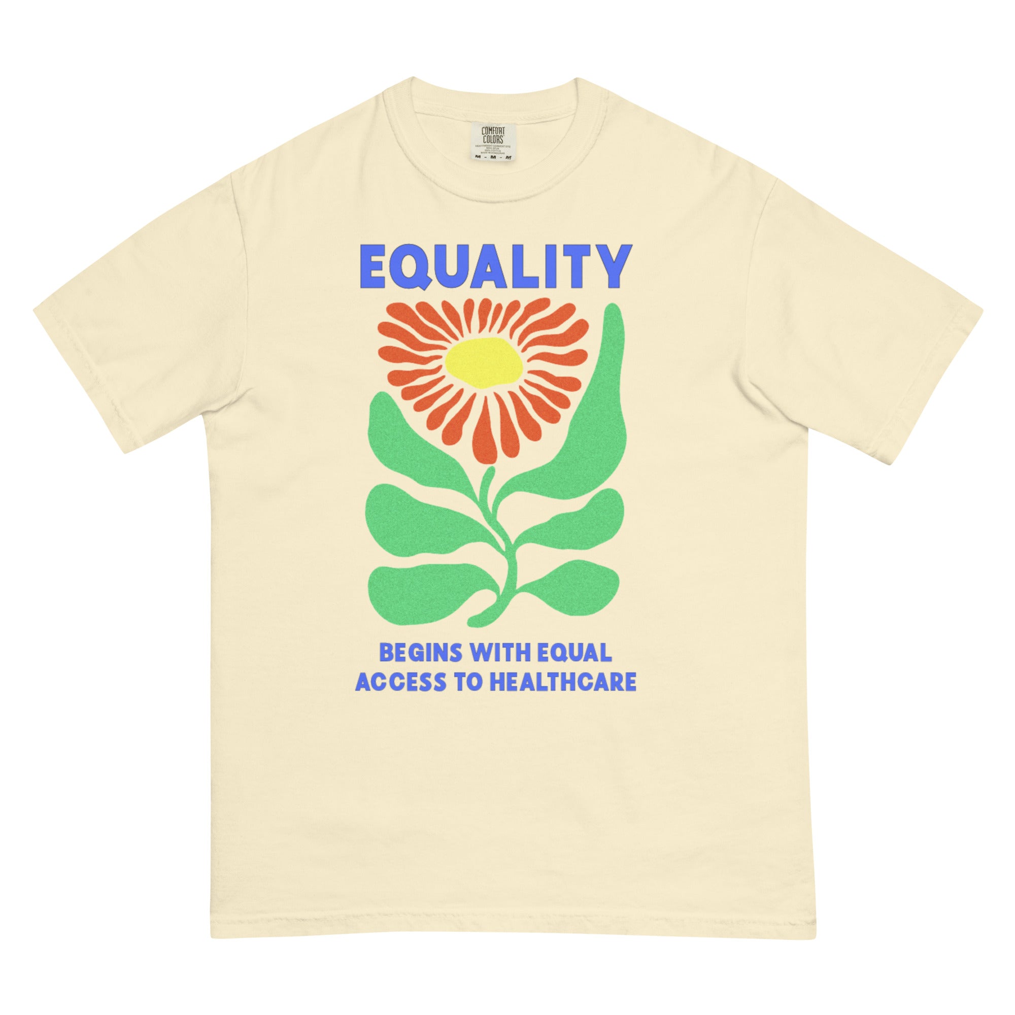 Equality Begins With Equal Access to Healthcare Tee