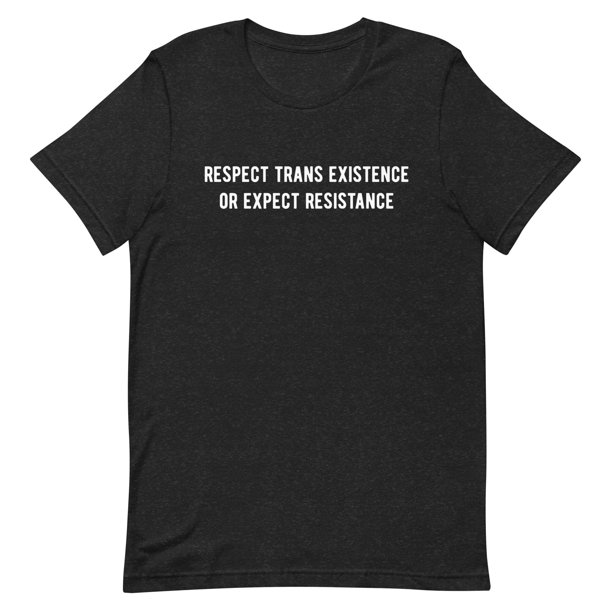 Respect Trans Existence Tee