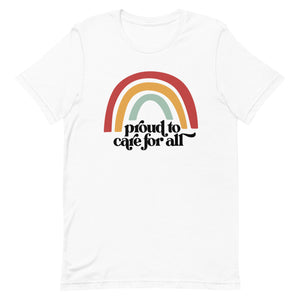 Proud to Care for All Large Design Tee
