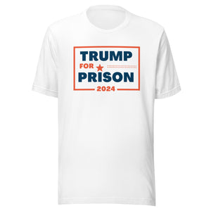 Trump for Prison Tee