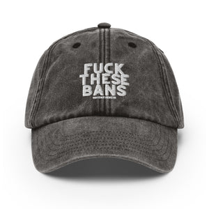 Fuck These Bans Baseball Hat