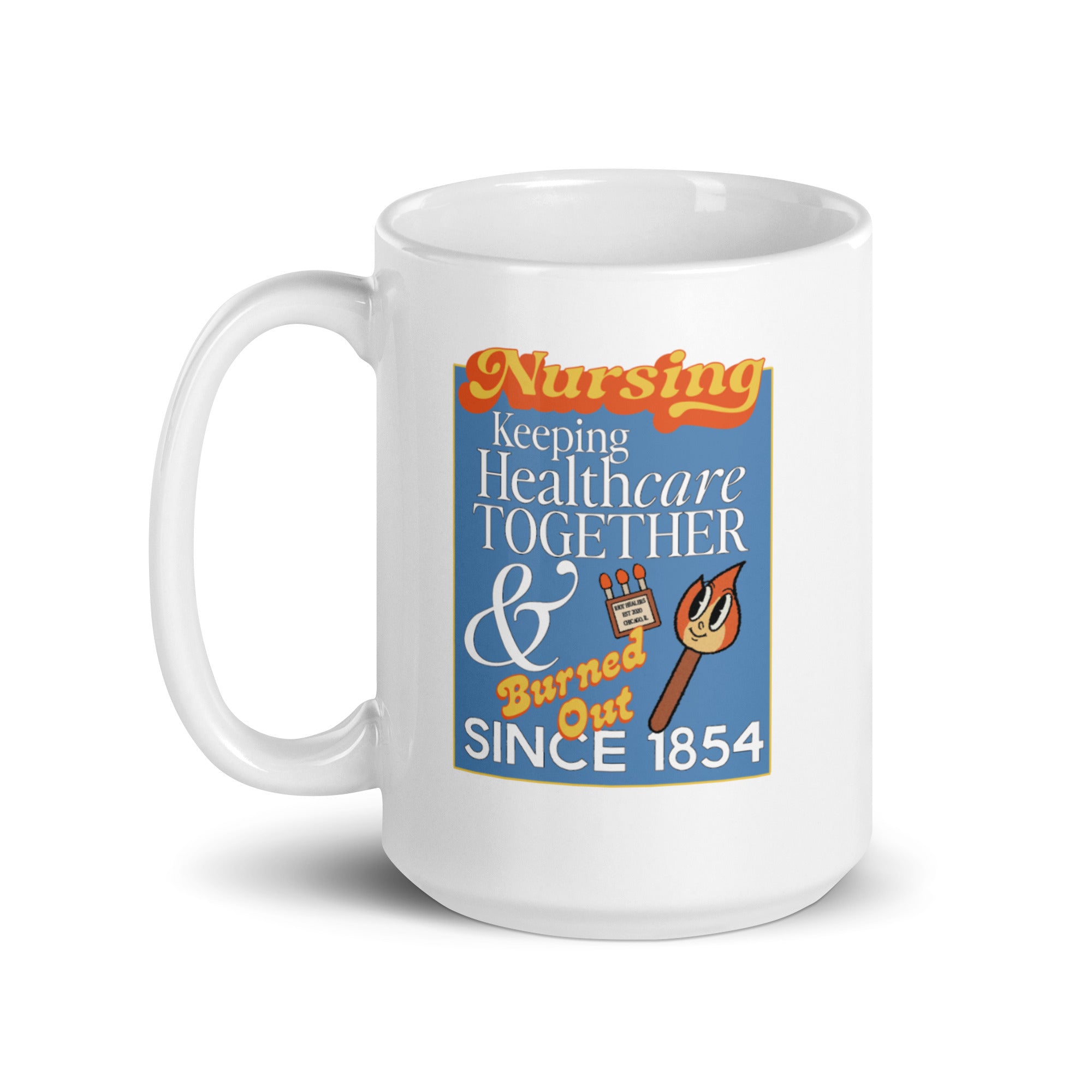 Nursing Keeping Healthcare Together Mug