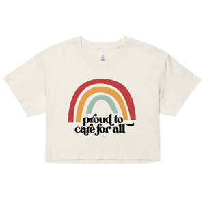Proud to Care for All Crop Top