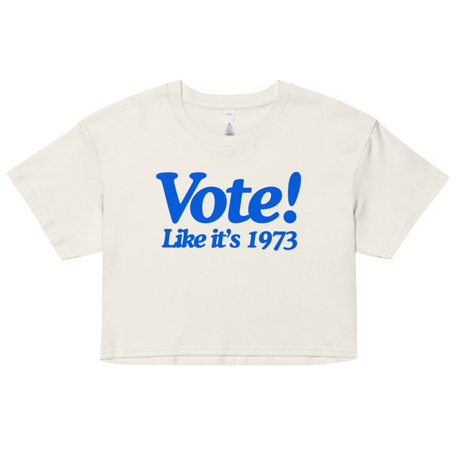 Vote Like It's 1973 Tee Crop Top