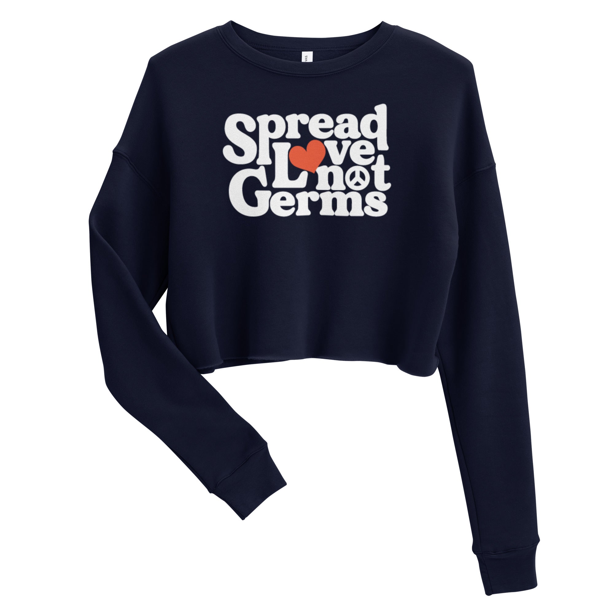 Spread Love Not Germs Crop Crewneck