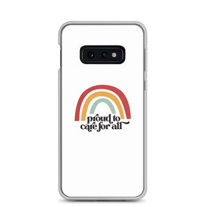 Proud to Care for All Case - Samsung®
