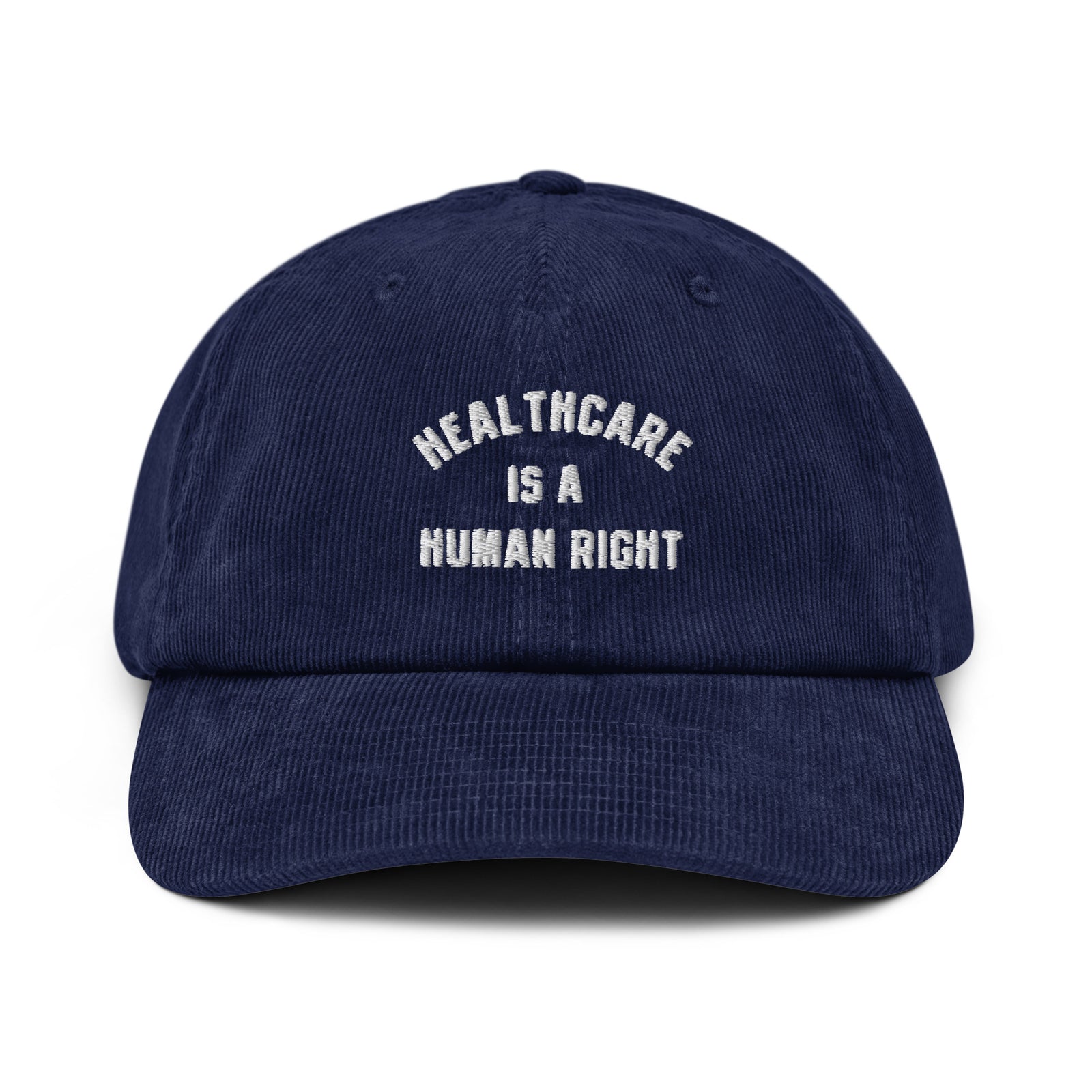Healthcare is a Human Right Corduroy Hat