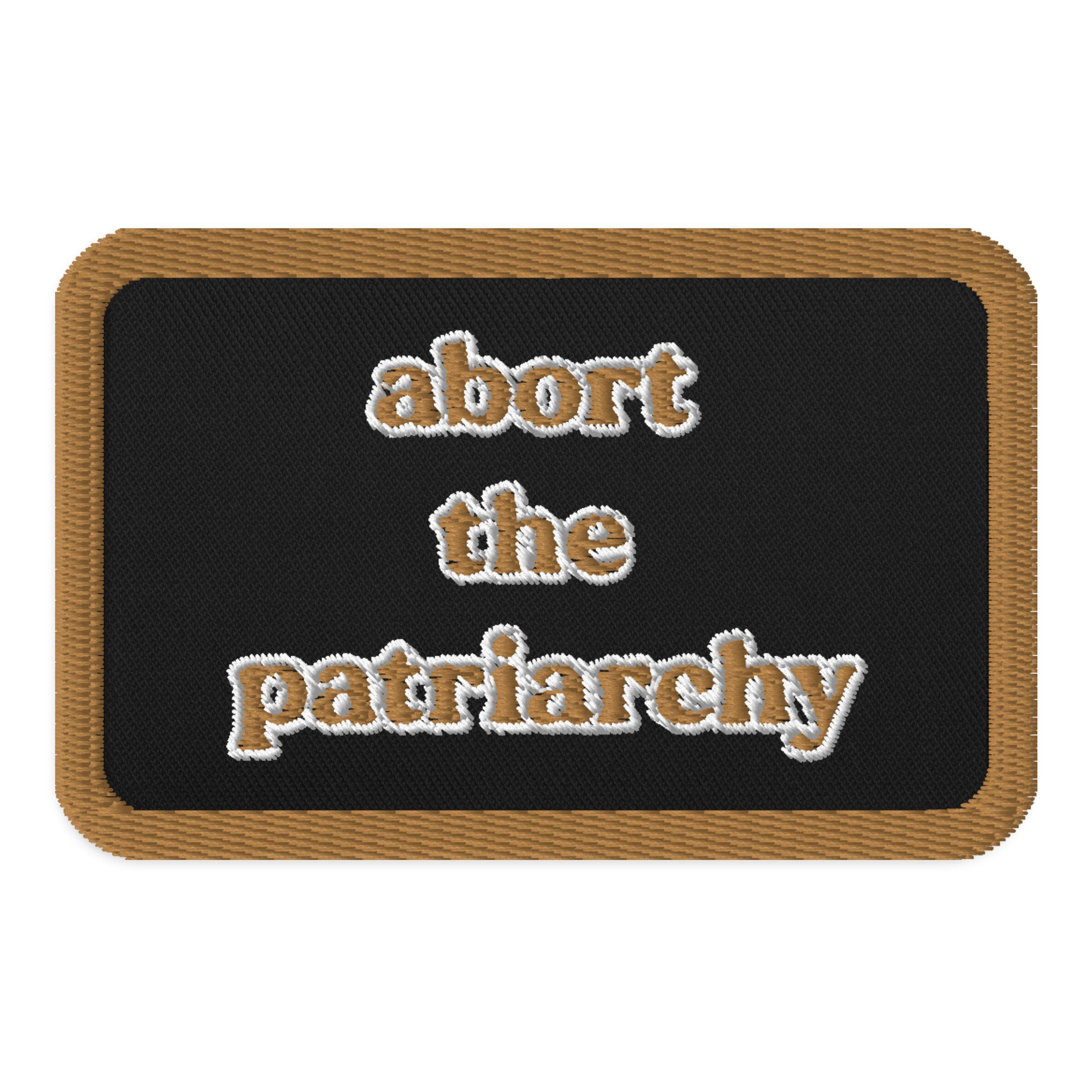 Abort the Patriarchy Patch