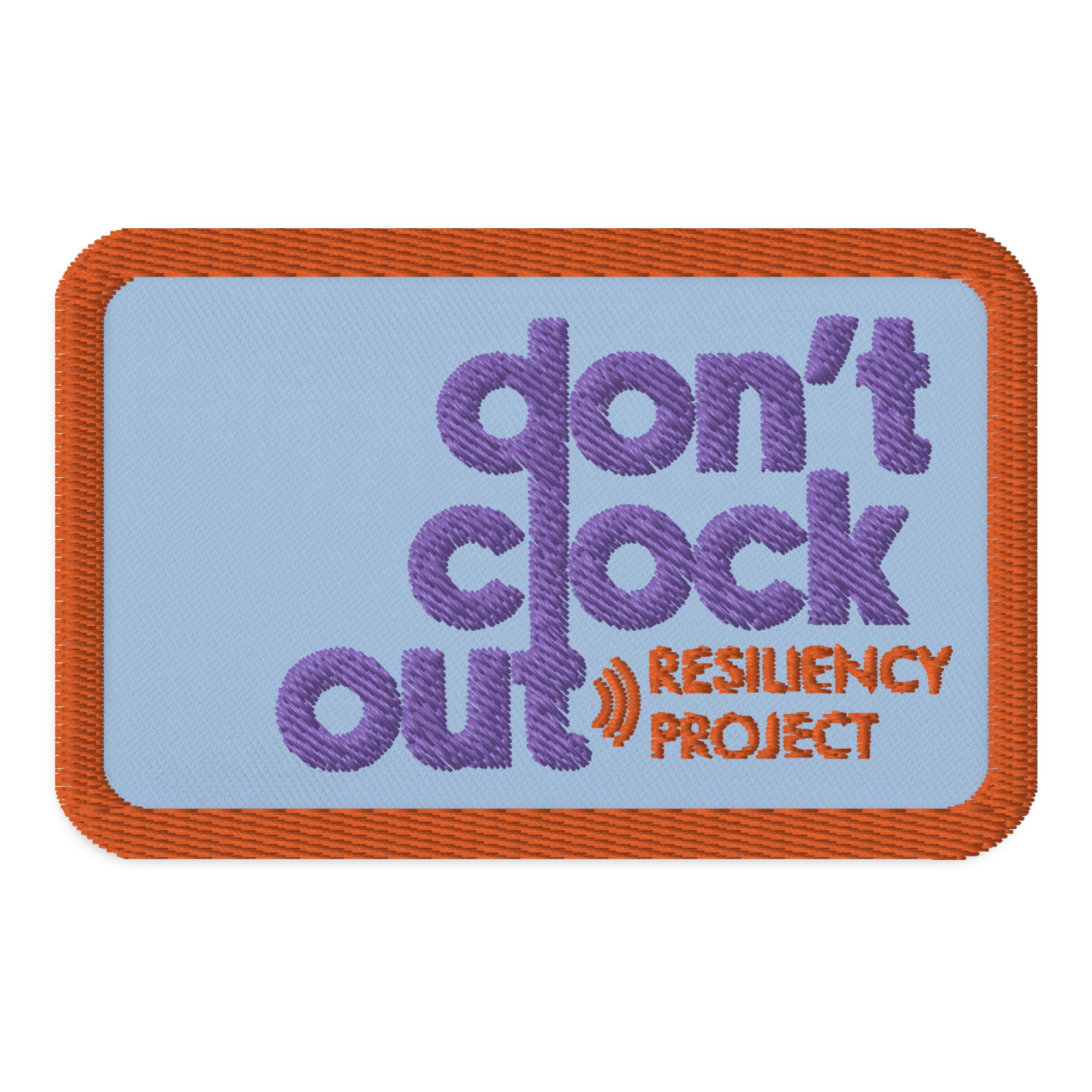 Don't Clock Out Patch Blue