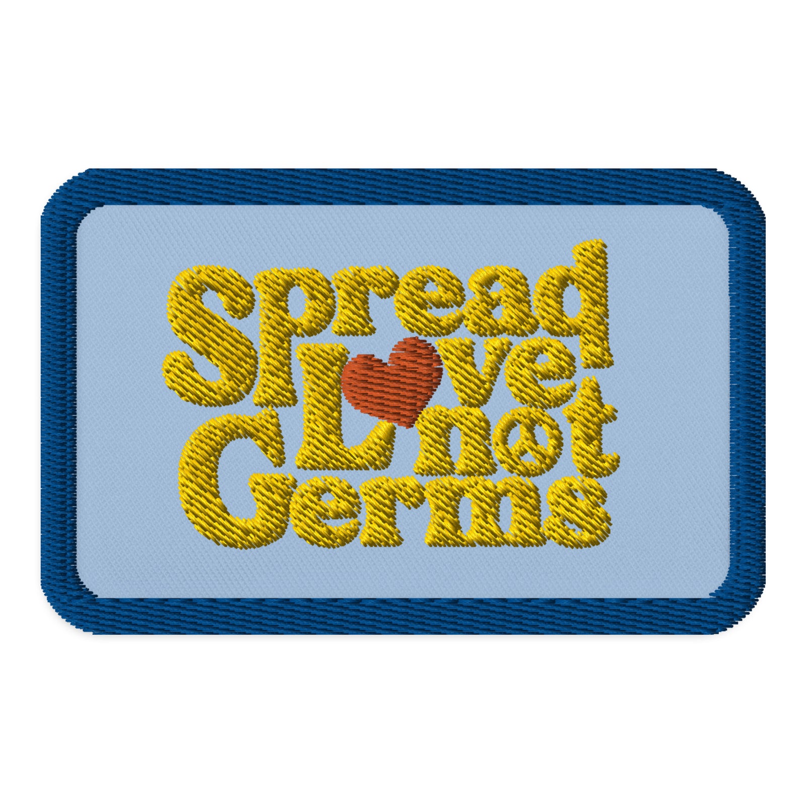 Spread Love, Not Germs Patch