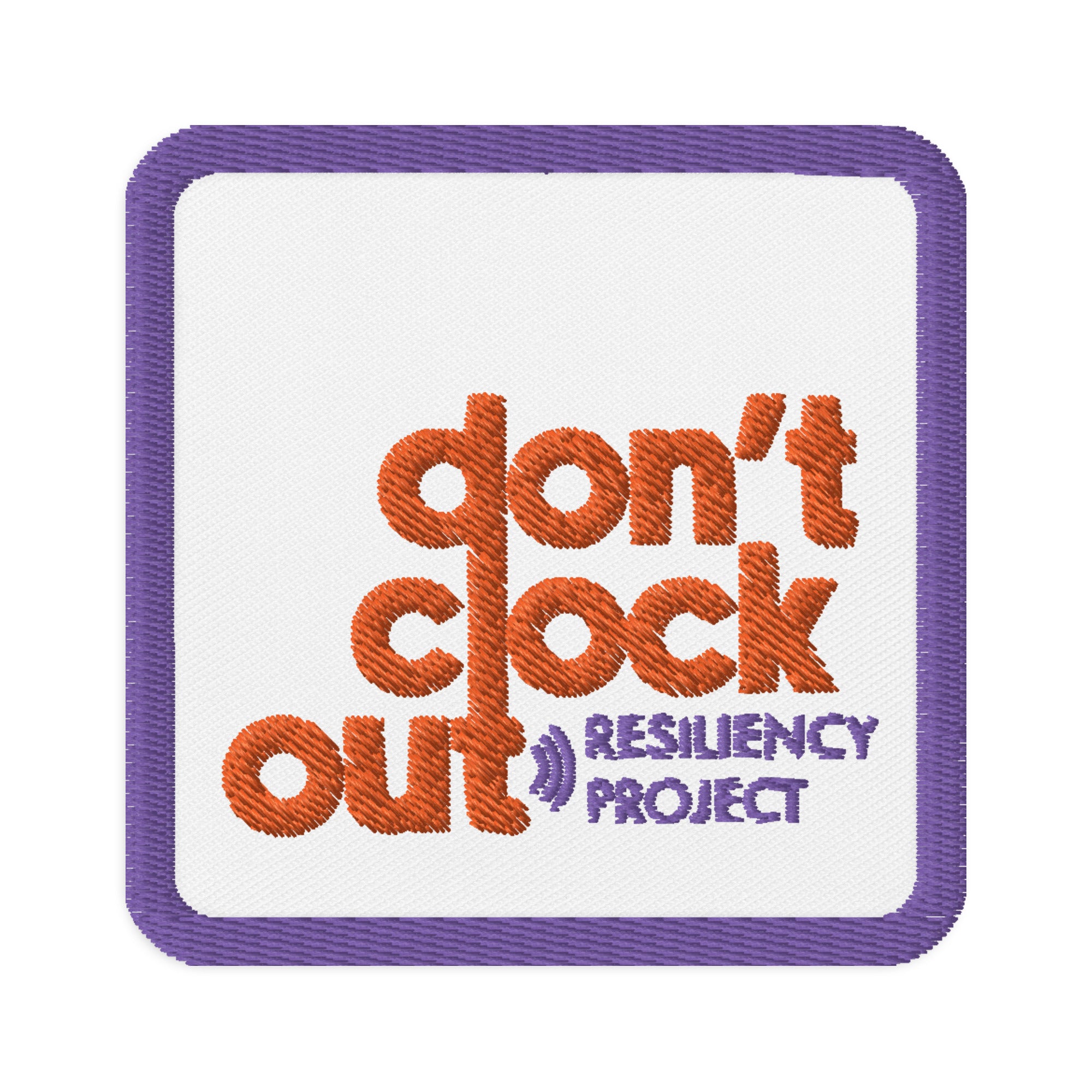 Don't Clock Out Patch White - Riot Healers