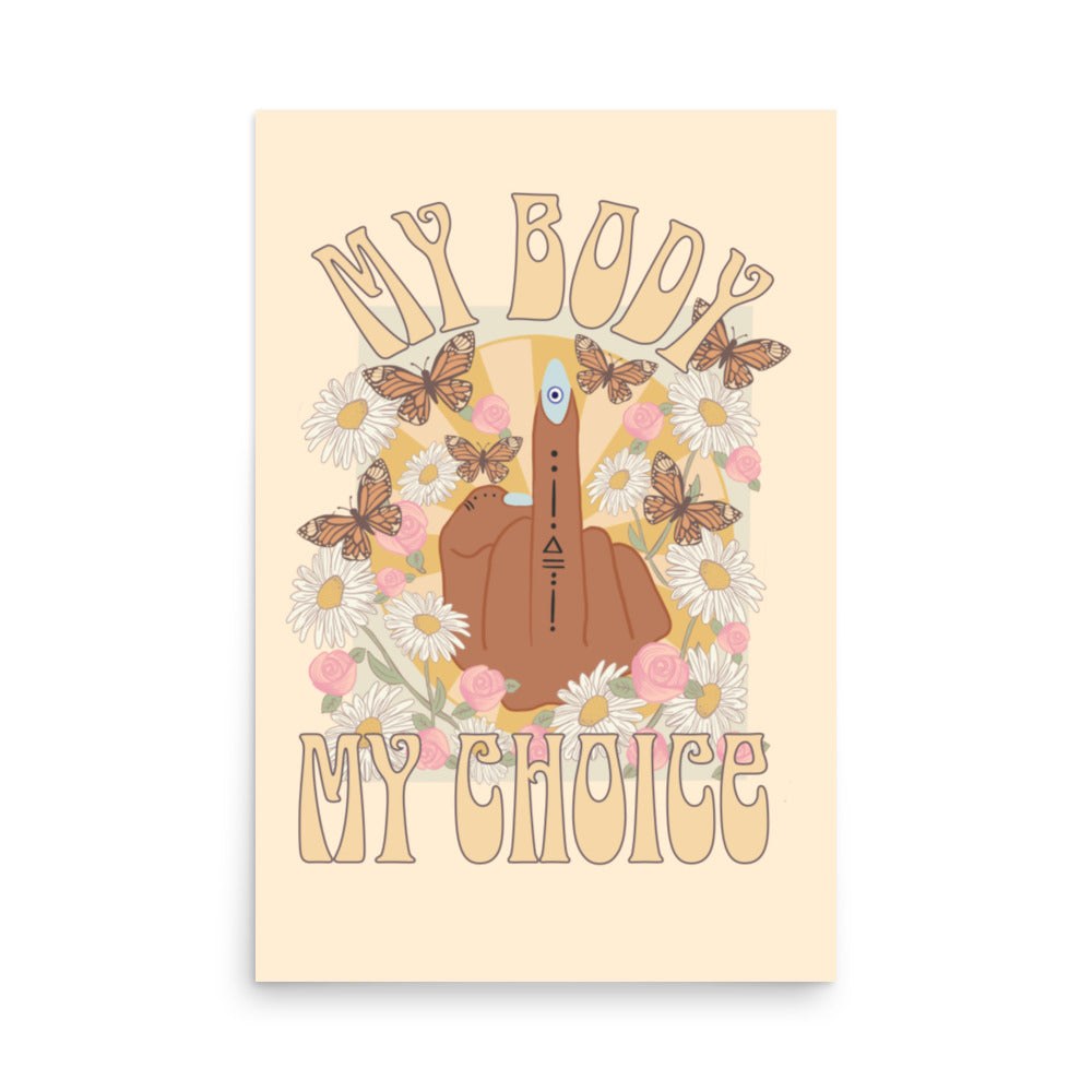 My Body, My Choice Print