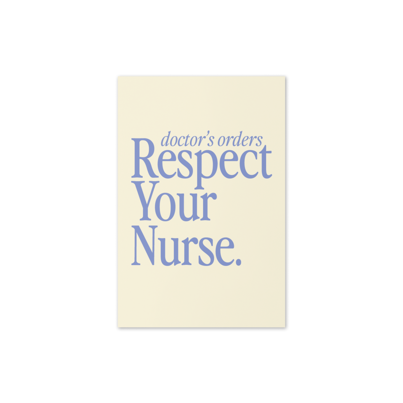Respect Your Nurse Card