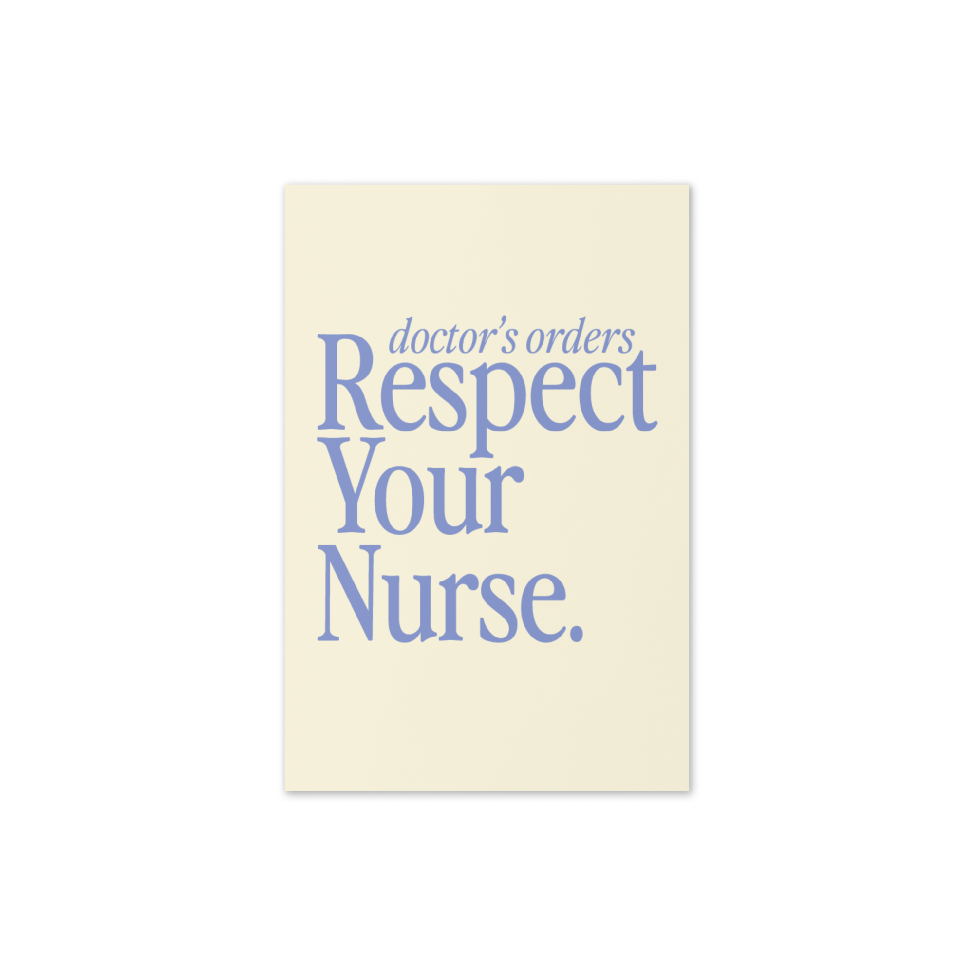 Respect Your Nurse Card