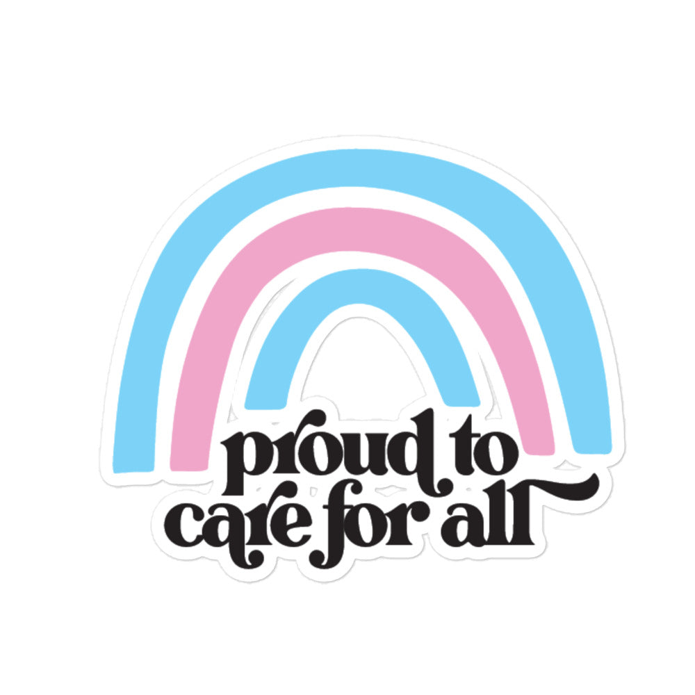 Proud to Care for All Trans Flag