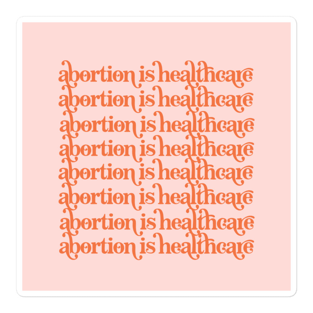 Abortion is Healthcare