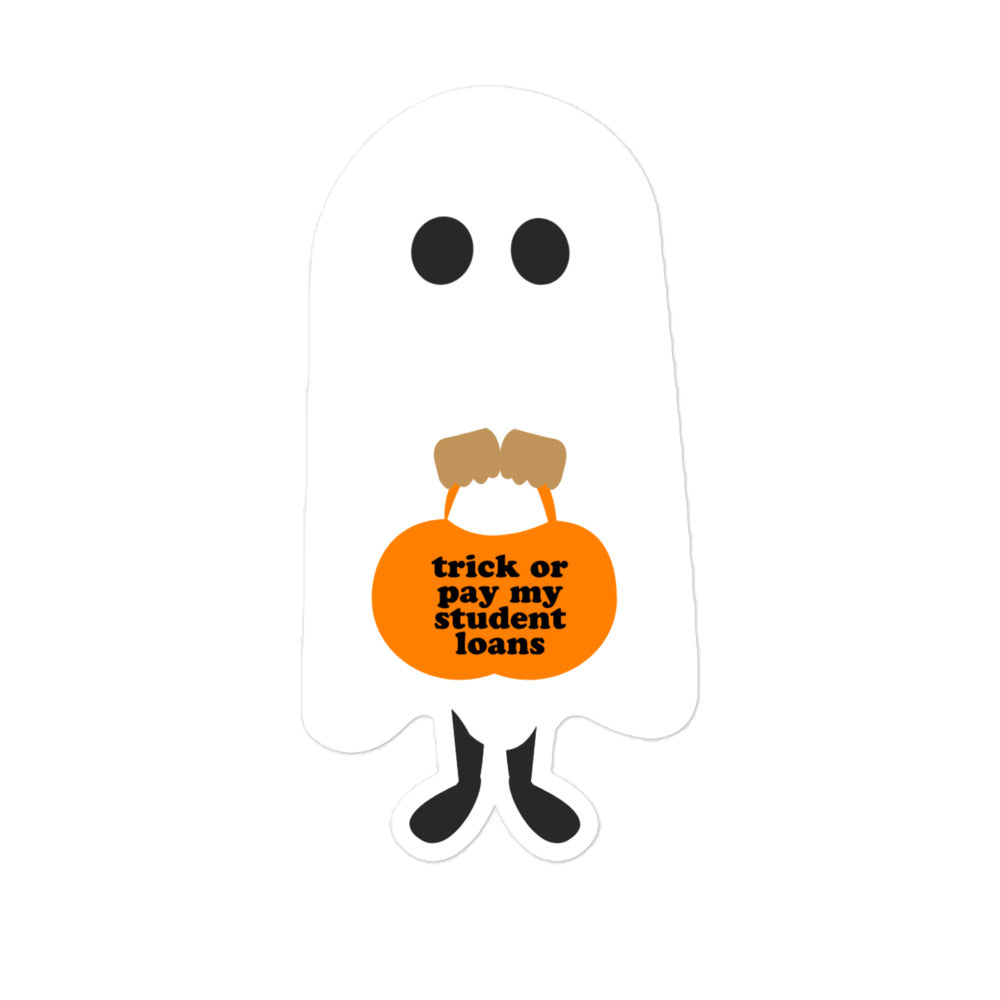 Trick, Or Pay My Student Loans Sticker