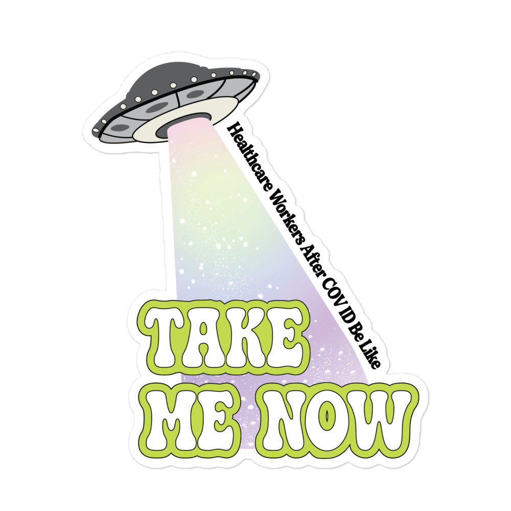 Take Me Now Sticker