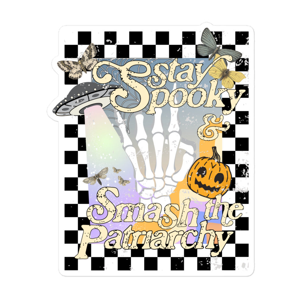 Stay Spooky and Smash the Patriarchy Sticker