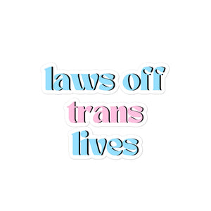 Laws Off Trans Lives Sticker