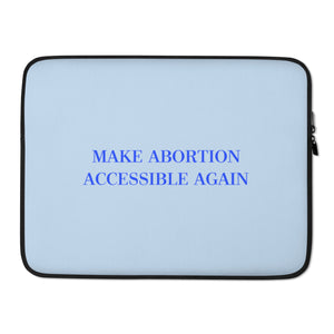 Make Abortion Accessible Again Laptop Sleeve