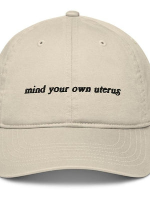 Mind Your Own Uterus Dad Hat