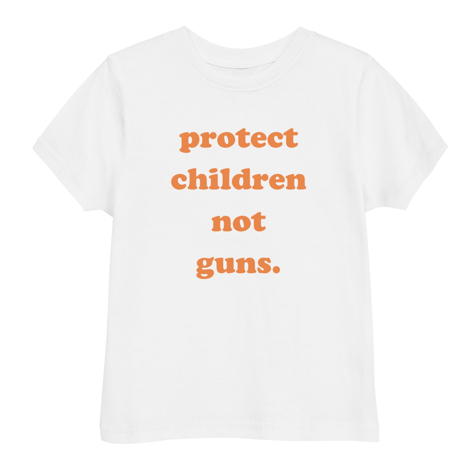 TODDLER Protect Children Not Guns