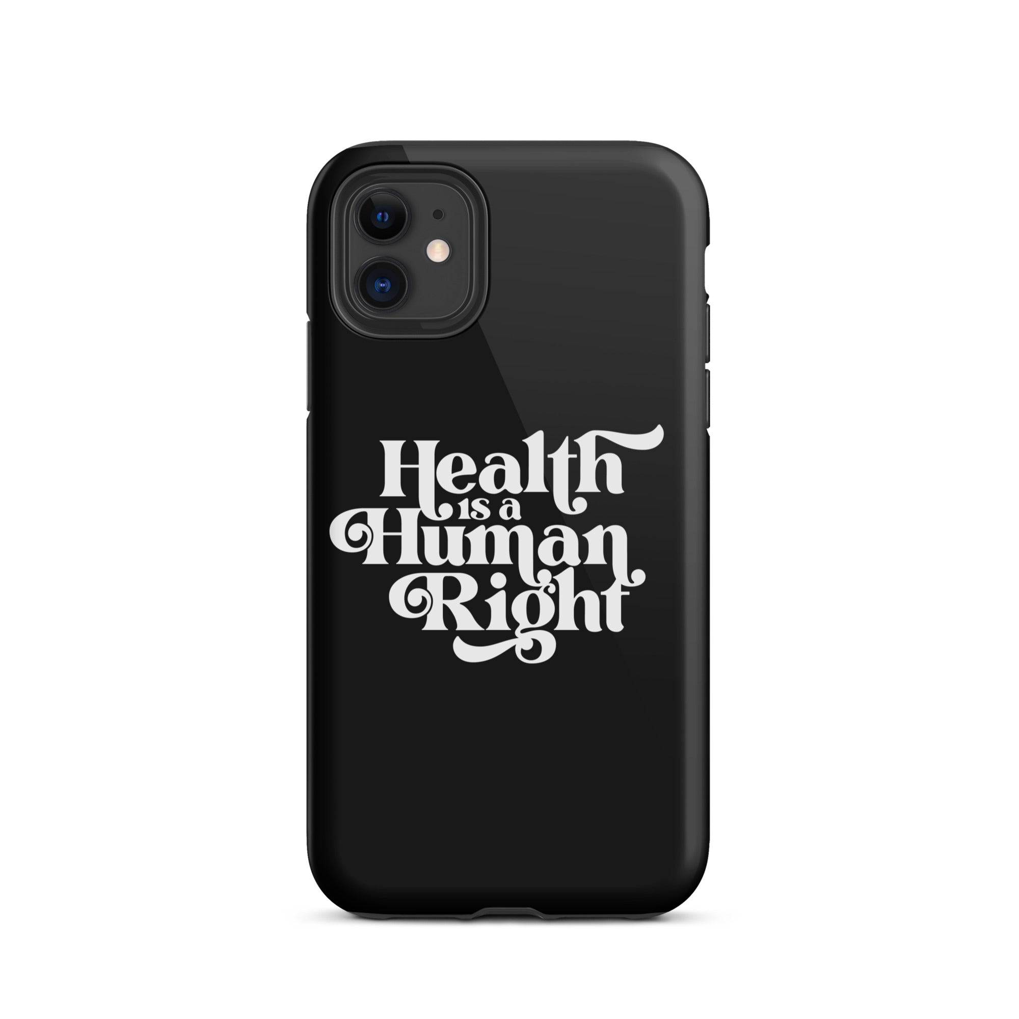 Health is a Human Right Black Case - iPhone®