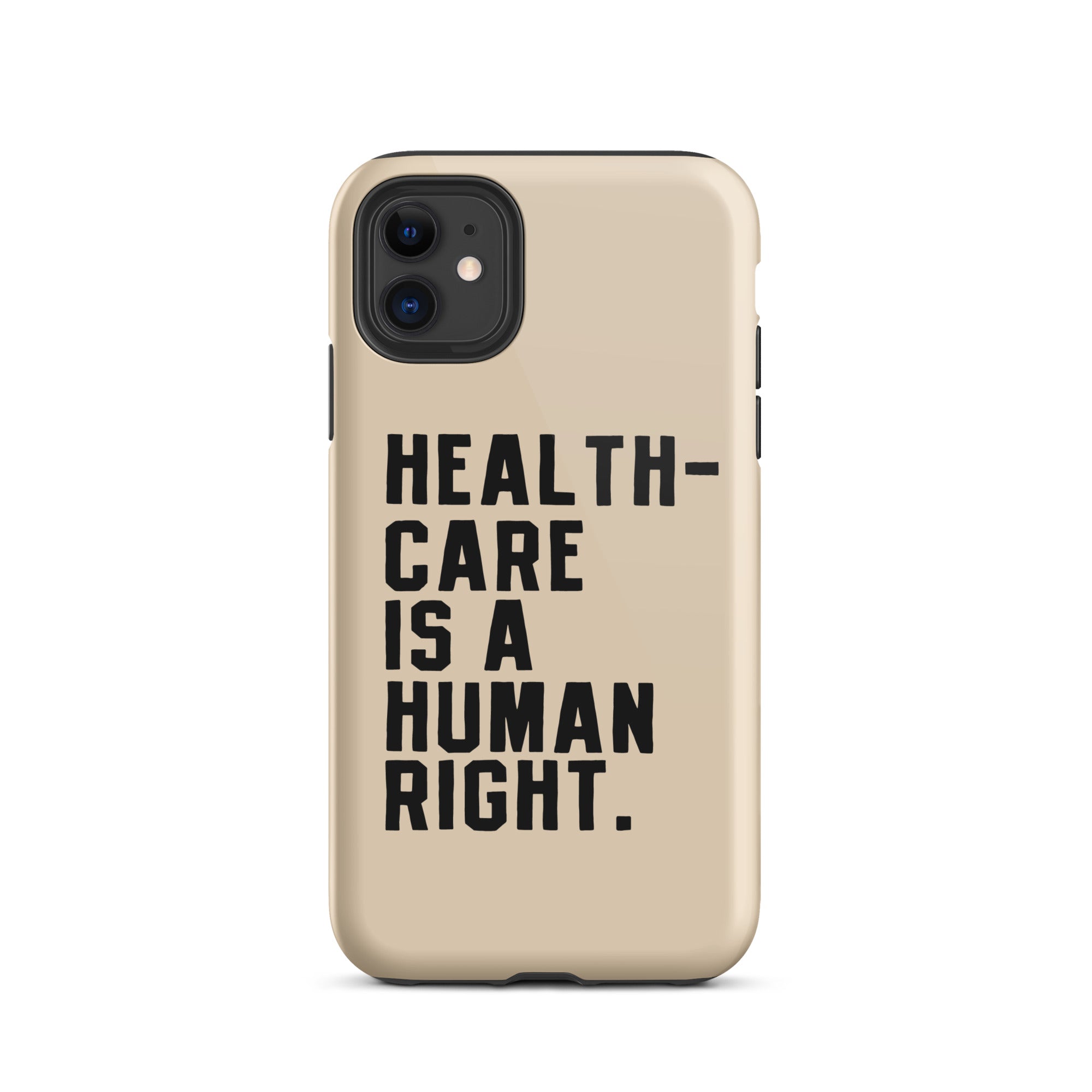 Healthcare is a Human Right Beige Case - iPhone®