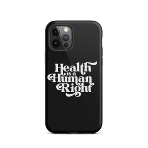 Health is a Human Right Black Case - iPhone®