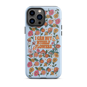 I Can Buy Myself Flowers Case - iPhone®