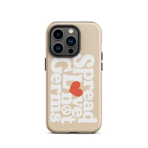 Spread Love Not Germs Case - iPhone®