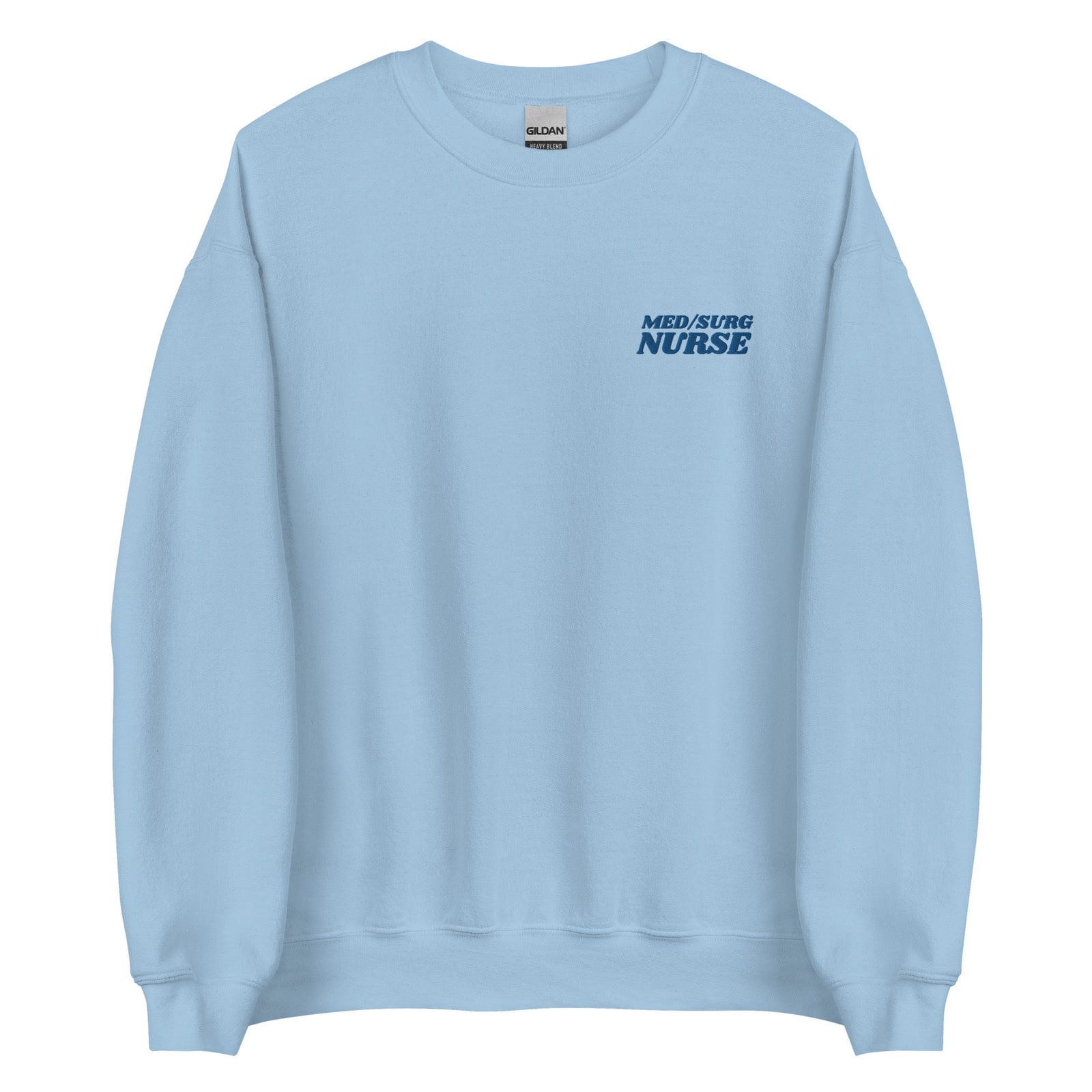 Med/Surg Nurse Crewneck Sweatshirt