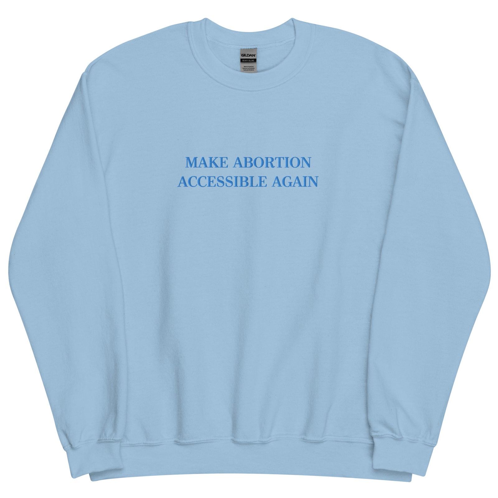 Make Abortion Accessible Again Crewneck