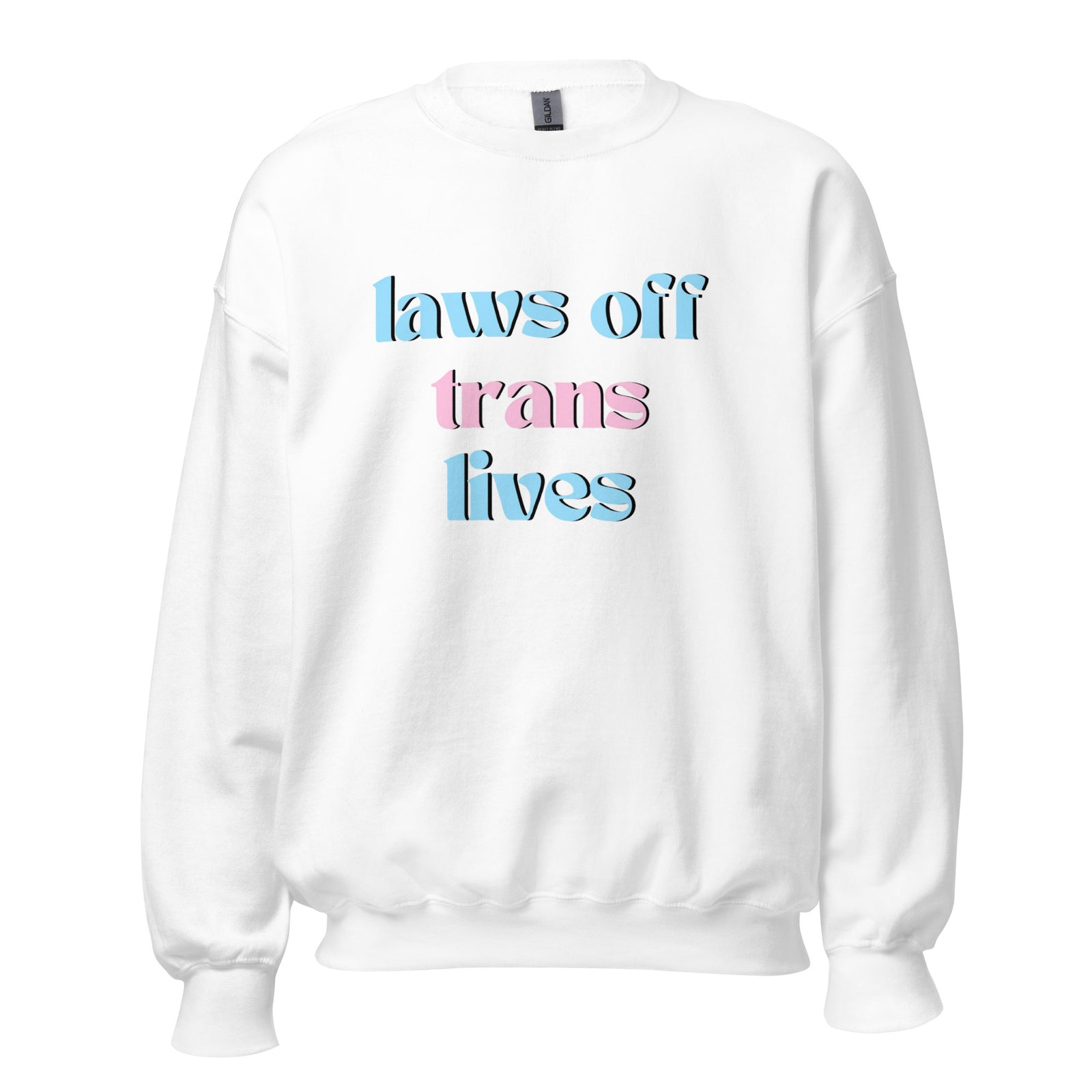 Laws Off Trans Lives Crewneck