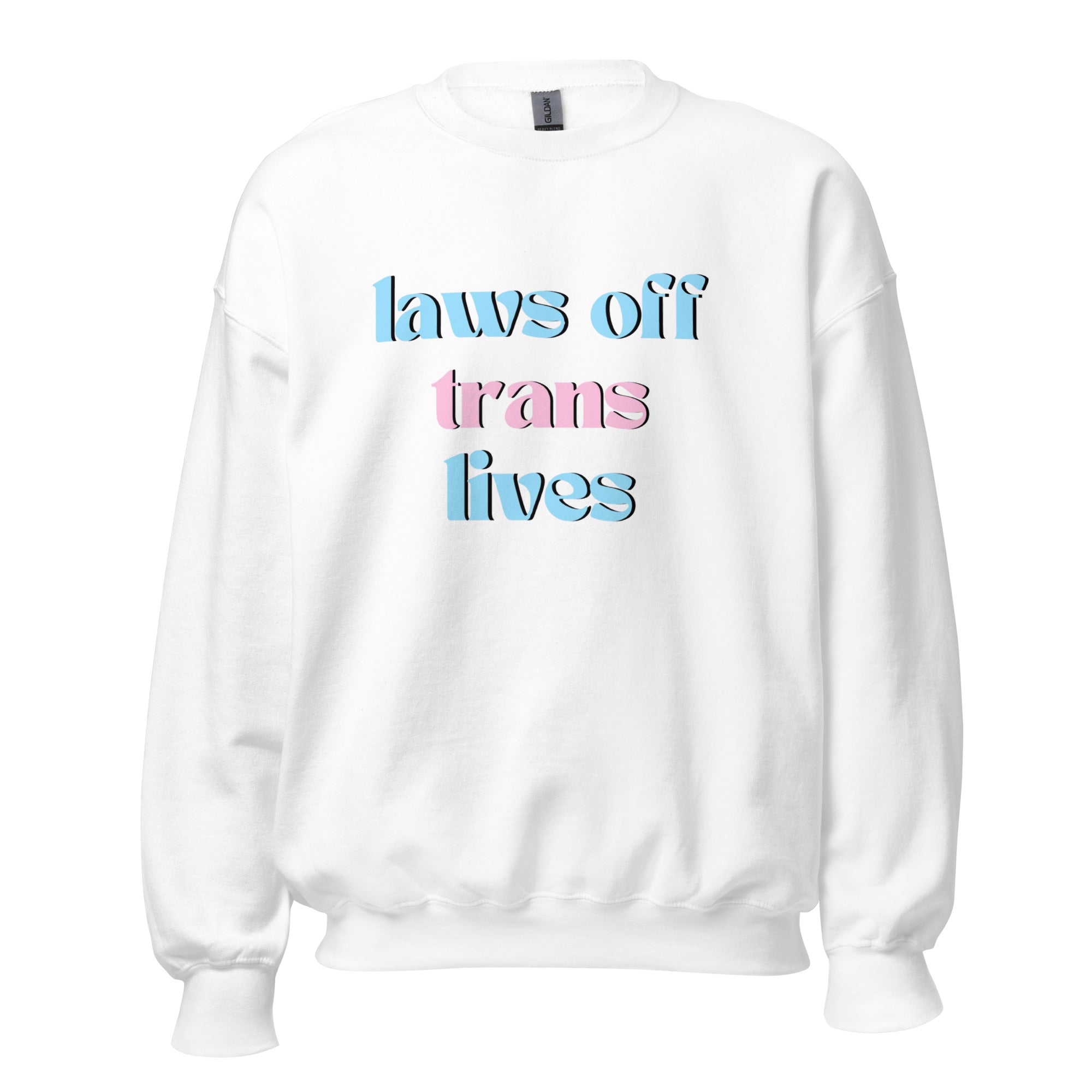 Laws Off Trans Lives Crewneck