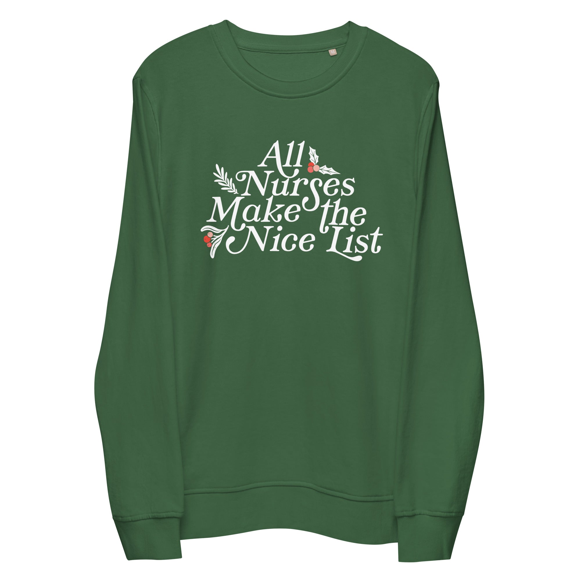 All Nurses Make the Nice List Green Crewneck