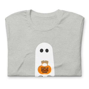 Trick or Pay My Student Loans Tee