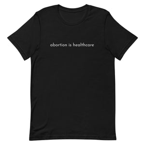 Abortion is Healthcare Minimal