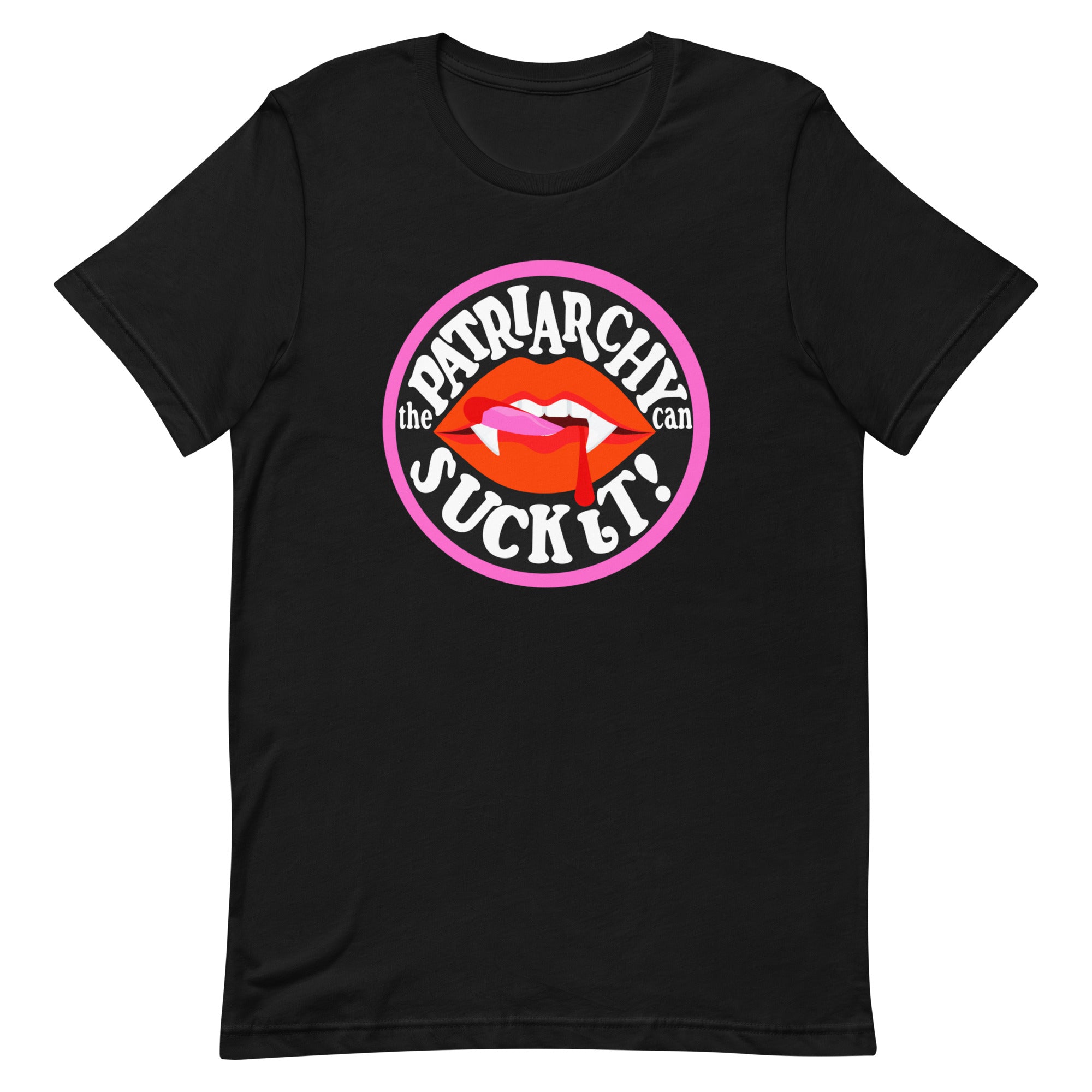The Patriarchy Can Suck It Tee