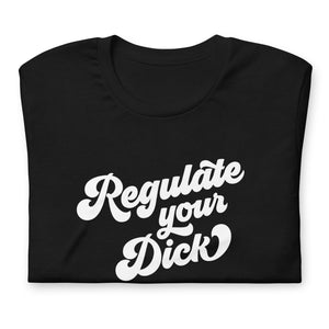 Regulate Your Dick Tee - Black