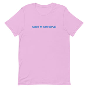 Proud to Care for All Minimal Tee