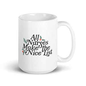 All Nurses Make the Nice List Mug